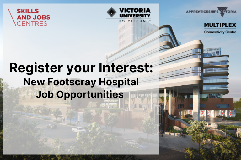 Register Your Interest: New Footscray Hospital