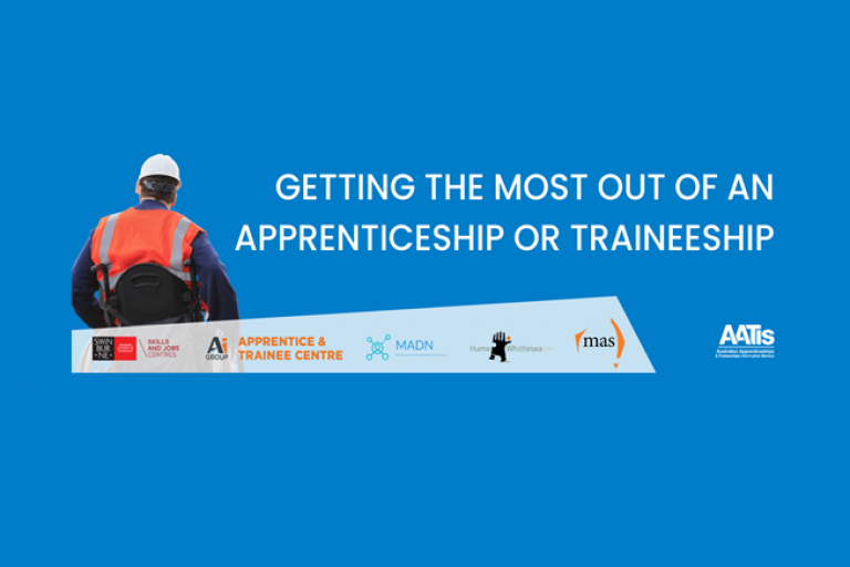 Getting the Most Out of an Apprenticeship or Traineeship